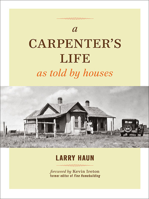 Title details for A Carpenter's Life as Told by Houses by Larry Huan - Available